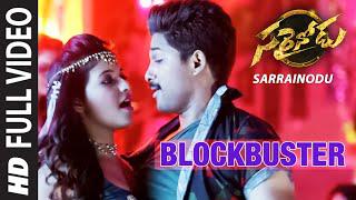 BLOCKBUSTER Full Video Song || "Sarrainodu" || Allu Arjun, Rakul Preet || Telugu Songs 2016