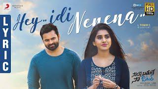 Solo Brathuke So Better - Hey Idi Nenena Lyric moive watch online free, Sai Tej, Nabha Natesh, Subbu