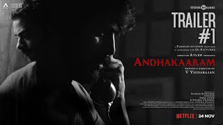 Andhakaaram Official Trailer | Arjun Das, Vinoth Kishan | Pradeep Kumar | Atlee | V. Vignarajan