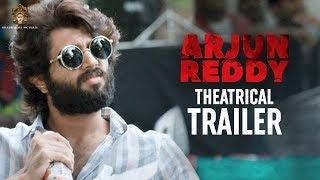 Arjun Reddy Movie Theatrical Trailer,Vijay Deverakonda