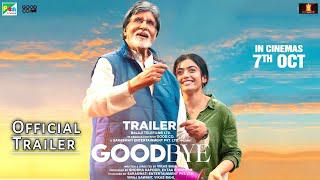 Goodbye trailer hindi | Amitabh bachchan, Rashmika mandanna | goodbye trailer amitabh bachchan