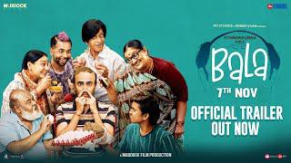 Bala- Official Trailer | Ayushmann Khurrana, Bhumi, Yami | Dinesh Vijan | Amar Kaushik, 7th Nov 2019