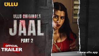 JAAL | Part 2 | Official Trailer | Releasing on: 28th June