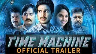 Watch online Time Machine, Hindi Official Trailer,  2017 Hindi Movie, Upcoming Hindi Movie, COMING S