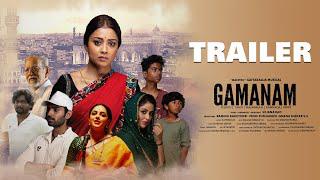 GAMANAM (TELUGU) Trailer| Shriya Saran|Ilaiyaraaja|Shiva Kandukuri|Priyanka Jawalkar| KRIA FILM CORP