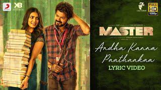 Master - Andha Kanna Paathaakaa Lyric, Thalapathy Vijay, Anirudh Ravichander