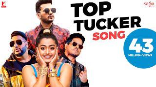 Top Tucker Song | Uchana Amit | Ft. | Badshah, Yuvan Shankar Raja, Rashmika Mandanna | Jonita Gandhi