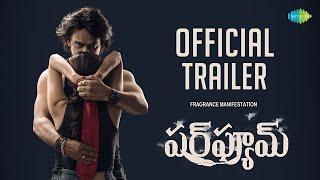 Perfume - Official Trailer | CheNag | Prachi | J.D Swamy | Ajay Arasada