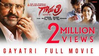 Gayatri Telugu Full Movie 2018 watch online free, Dr. M Mohan Babu, Vishnu Manchu