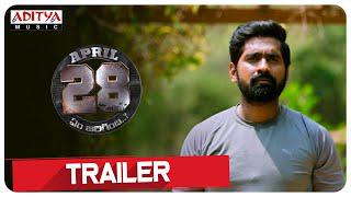 April 28th Em Jarigindi Trailer | Ranjith, Sherry Agarwal | Veera Swamy.G | SandeepKumar