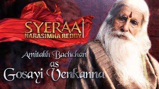 Amitabh Bachchan as Gosayi Venkanna - Sye Raa Narasimha Reddy | Oct 2nd Release