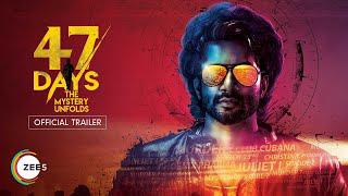 47 Days  movie watch online free, Official Trailer Premieres 30th June